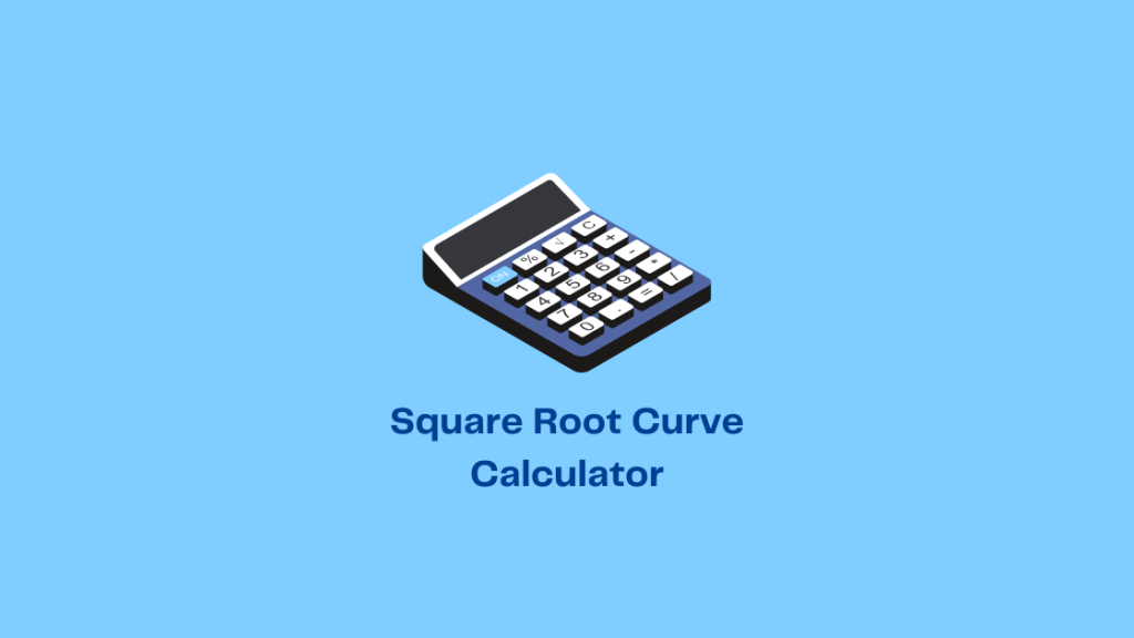 Square Root Curve Calculator Updated