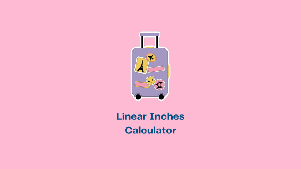 Linear Inches Calculator
