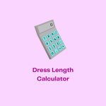 Dress Length Calculator